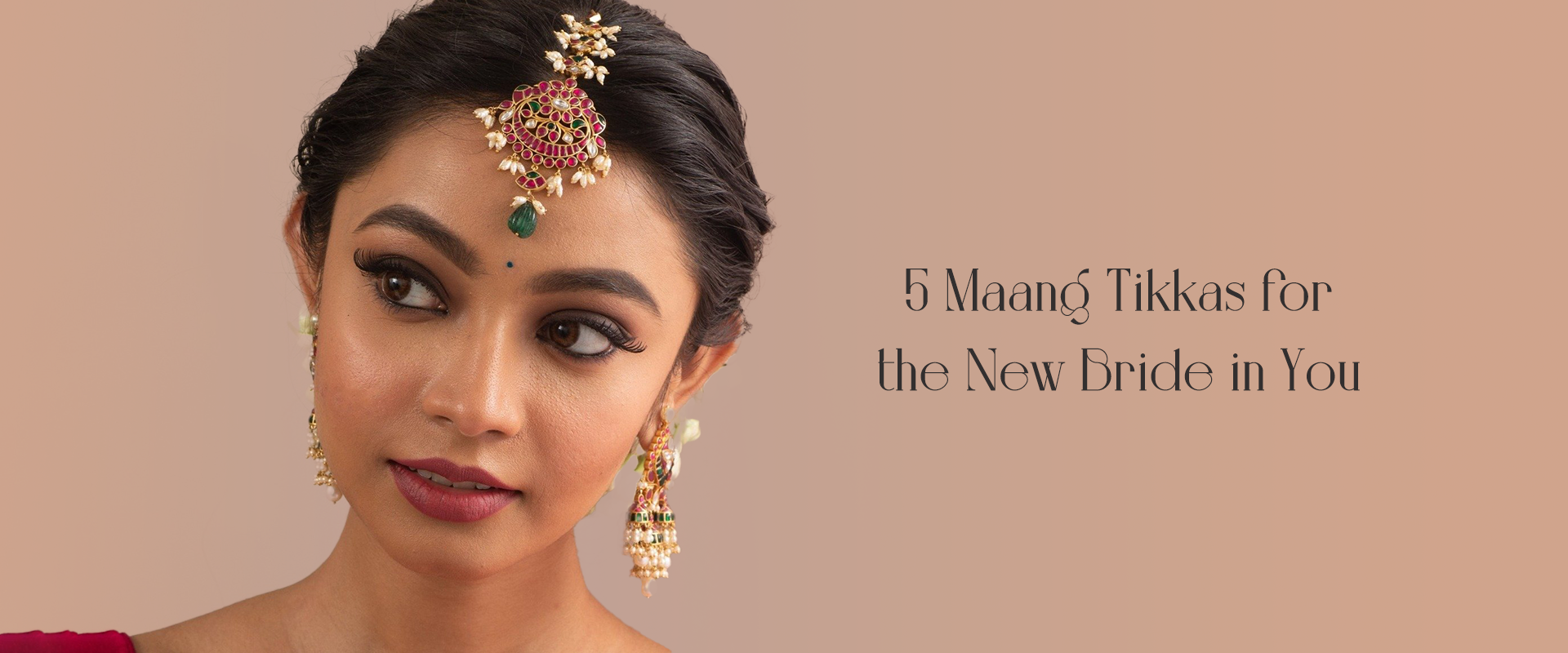 5 Maang Tikkas for the New Bride in You