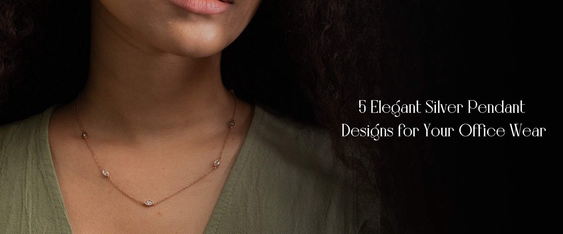 5 Elegant Silver Pendant Designs for Your Office Wear