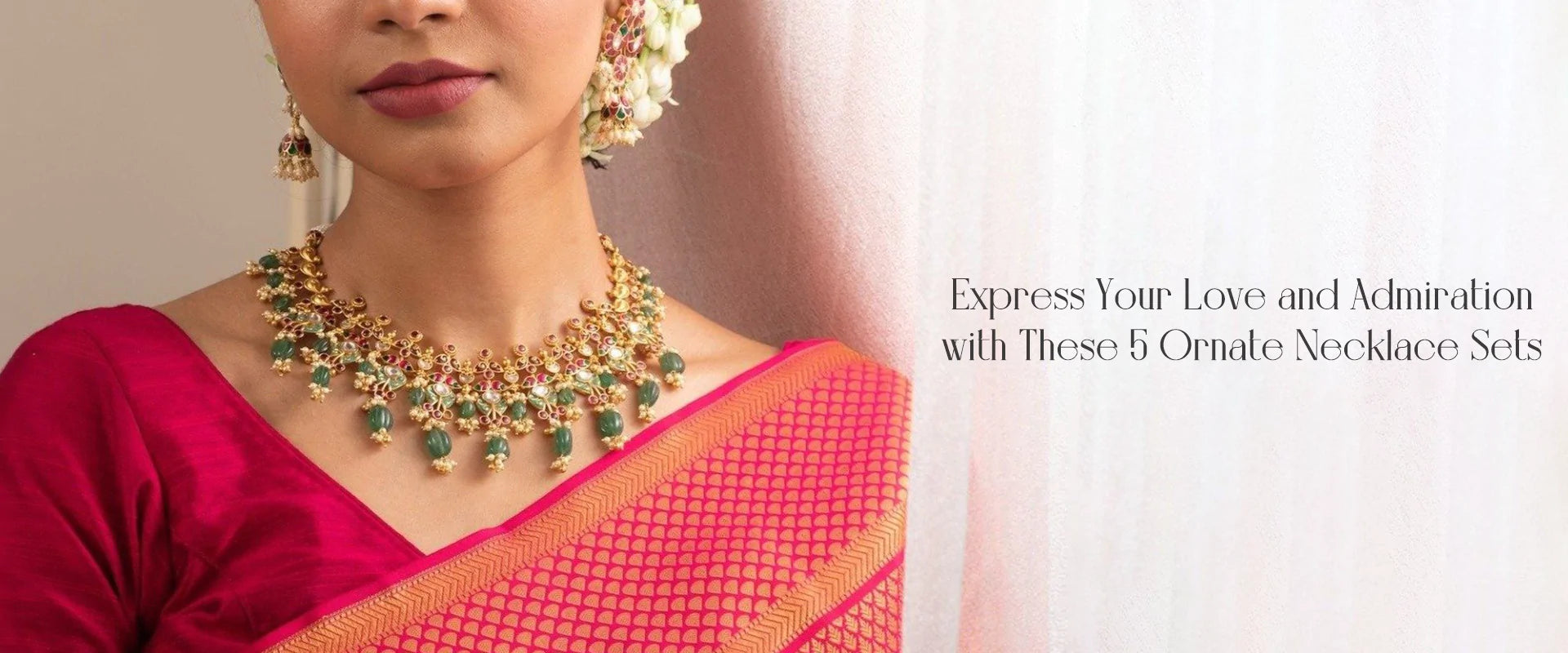 Express Your Love and Admiration with These 5 Ornate Necklace Sets