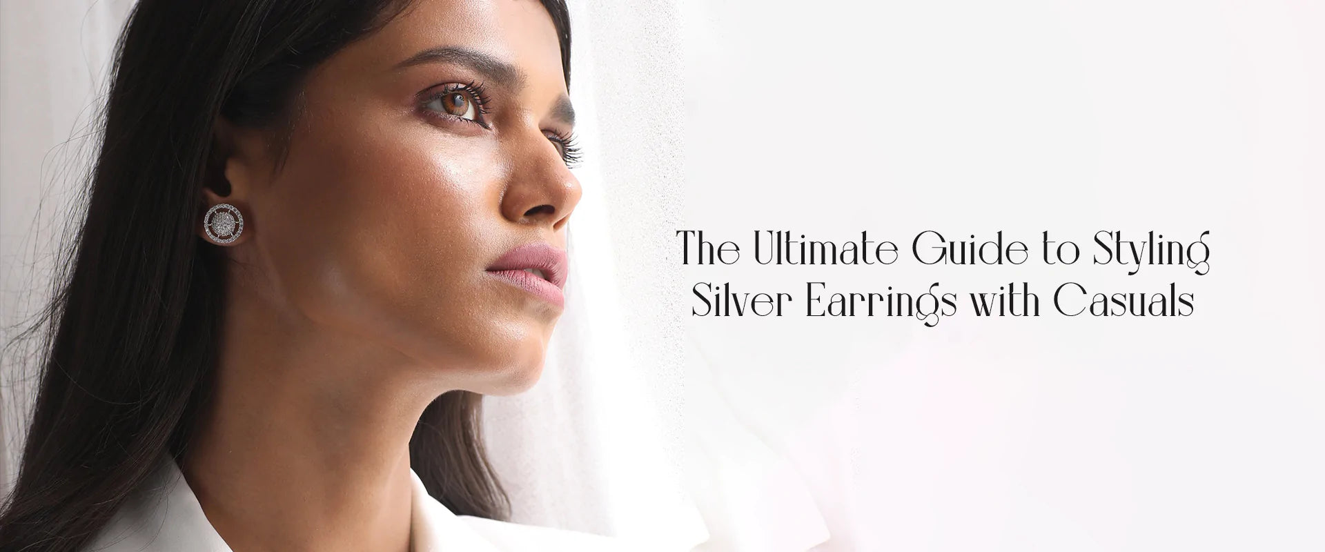 The Ultimate Guide to Styling Silver Earrings with Casuals