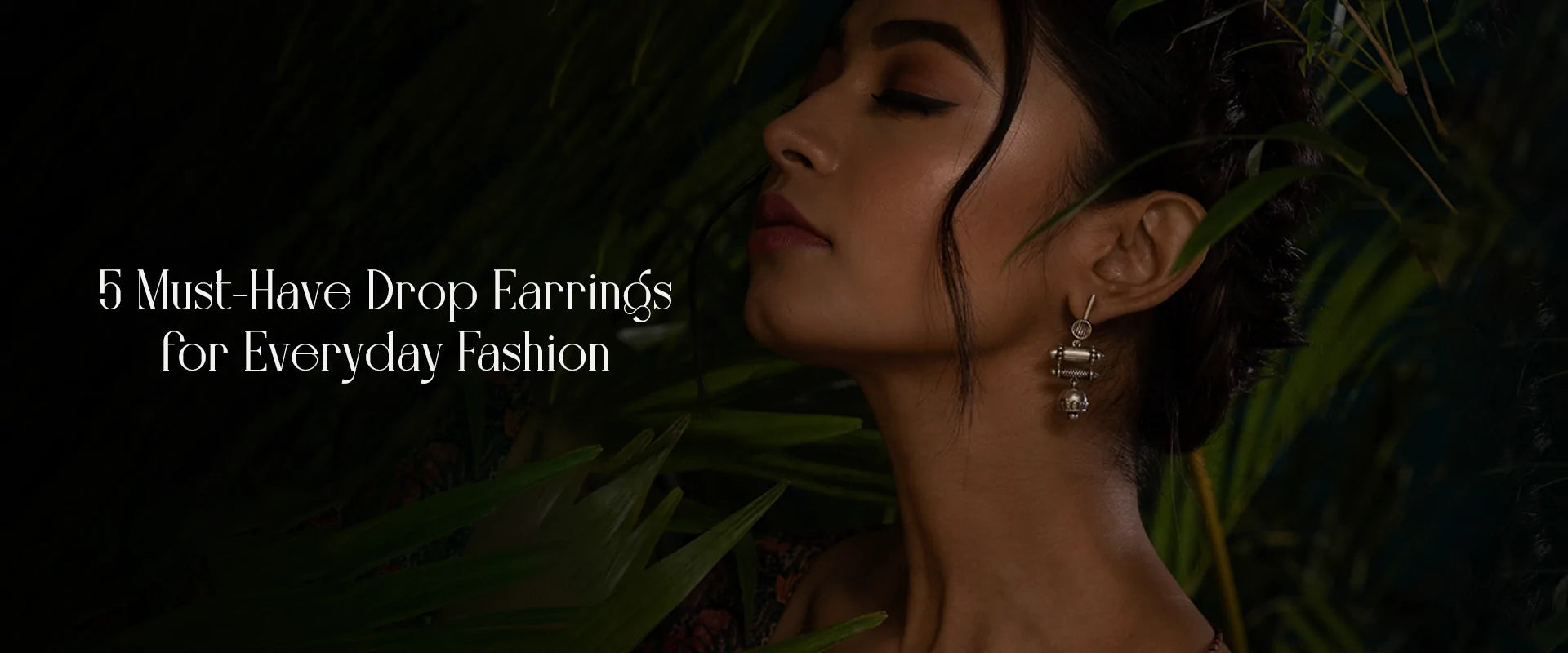 5 Must-Have Drop Earrings for Everyday Fashion